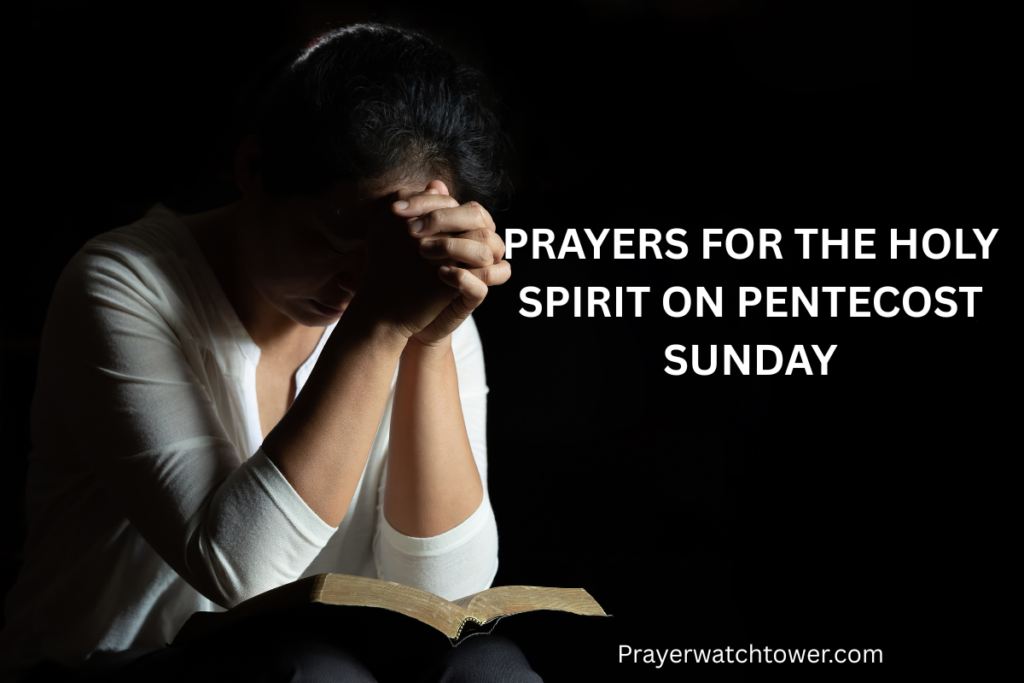 Prayers for the Holy Spirit on Pentecost Sunday