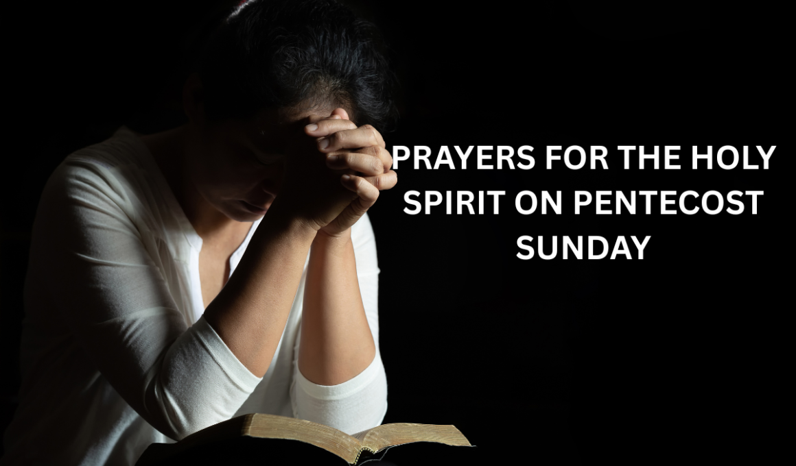 Prayers for the Holy Spirit on Pentecost Sunday