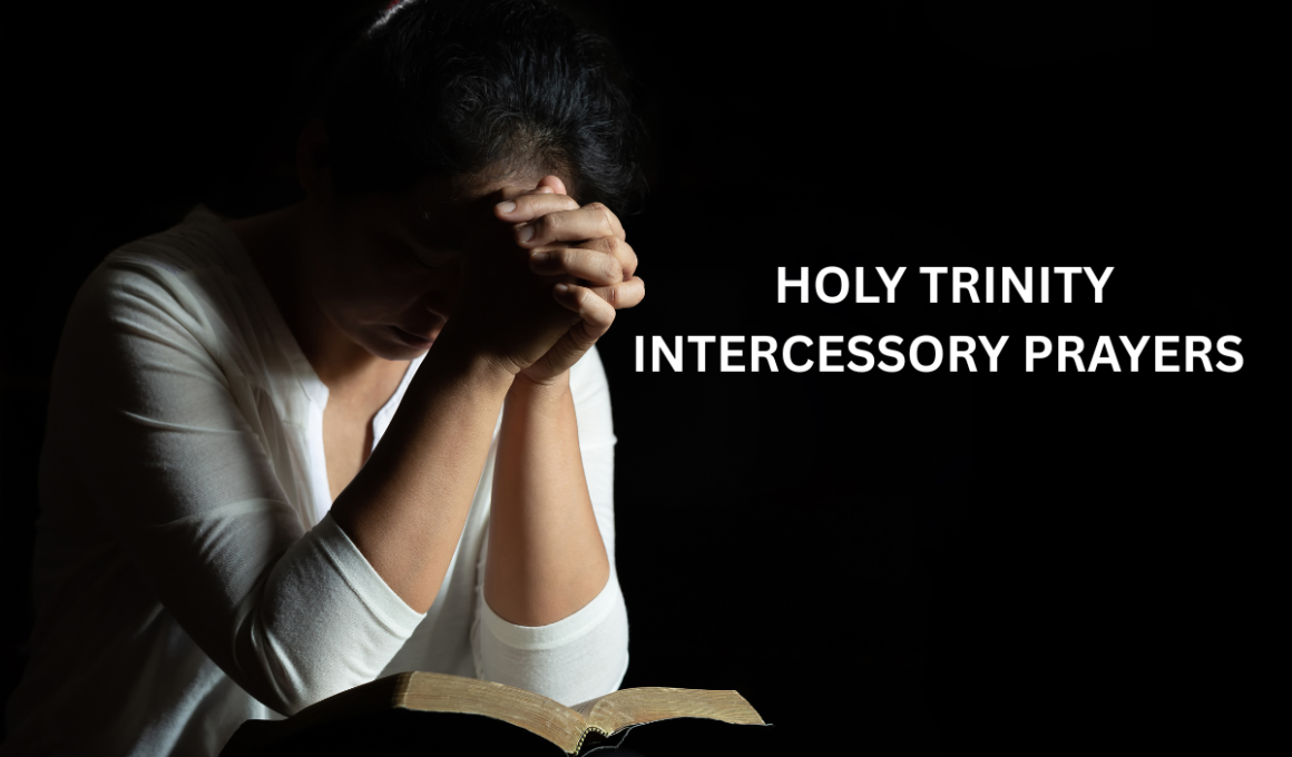 Holy Trinity intercessory prayers