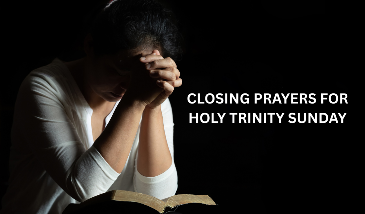 Closing prayers for Holy Trinity Sunday