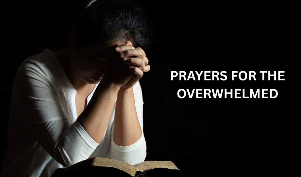 Prayers for the Overwhelmed