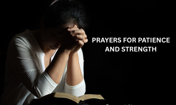 Prayers for Patience and Strength