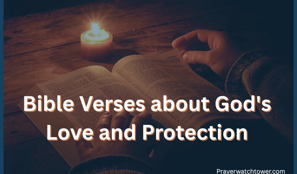 Bible Verses about God’s Love and Protection