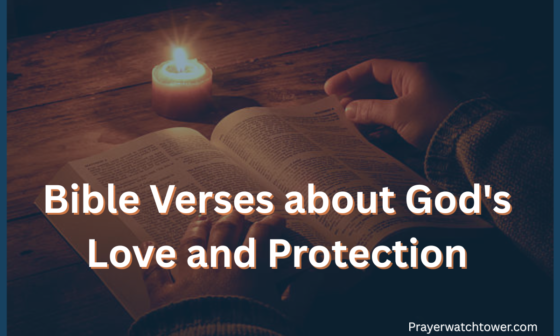 Bible Verses about God’s Love and Protection