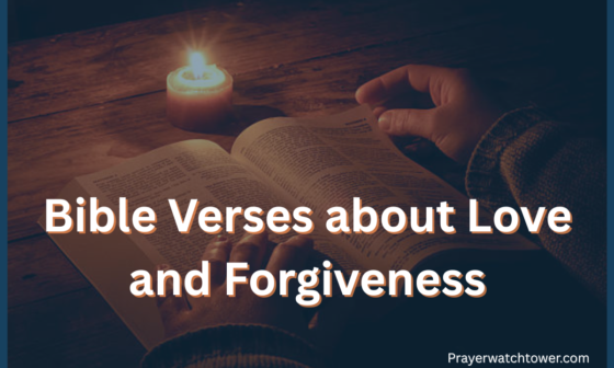 Bible Verses about Love and Forgiveness