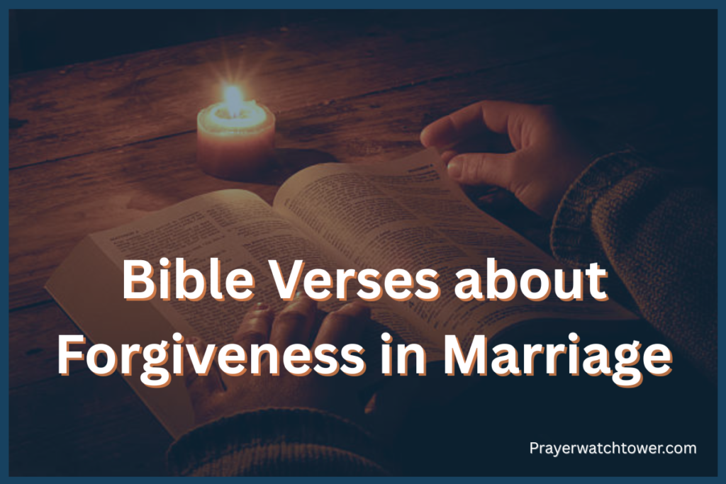 Bible Verses about Forgiveness in Marriage