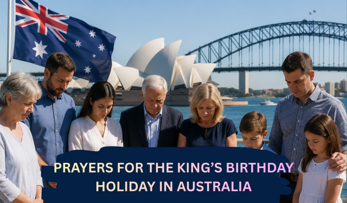 Prayers for the King’s Birthday holiday in Australia