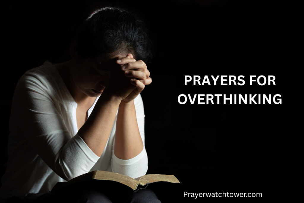 Prayers for Overthinking