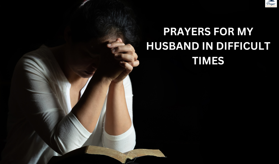 Prayers for My Husband in Difficult Times