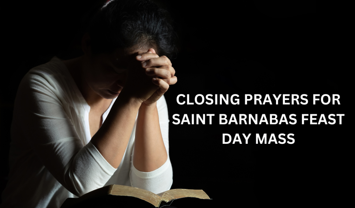 Closing prayers for Saint Barnabas Feast Day Mass