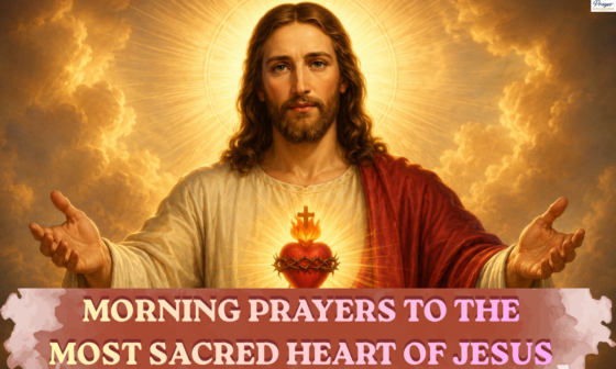 Morning prayers to the Most Sacred Heart of Jesus