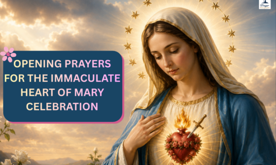 Opening prayers for the Immaculate Heart of Mary celebration