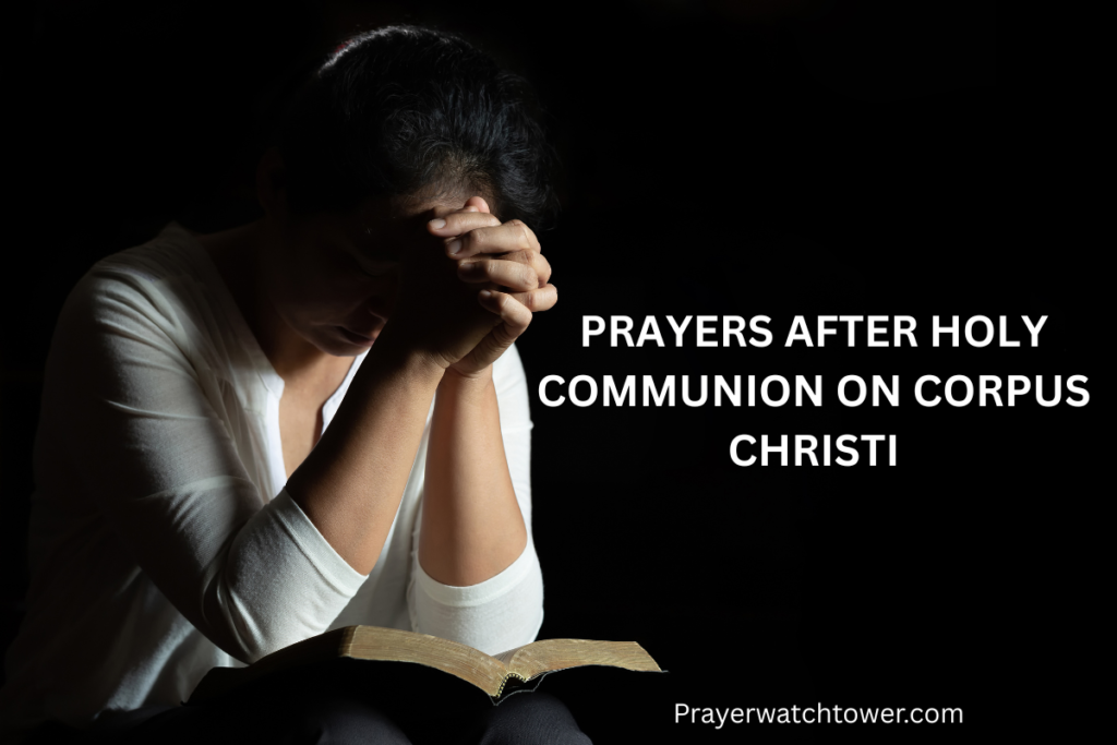 Prayers After Holy Communion on Corpus Christi Prayers After Holy Communion on Corpus Christi