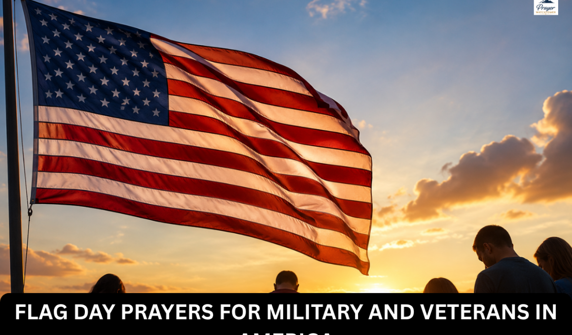 Flag Day prayers for military and veterans in America