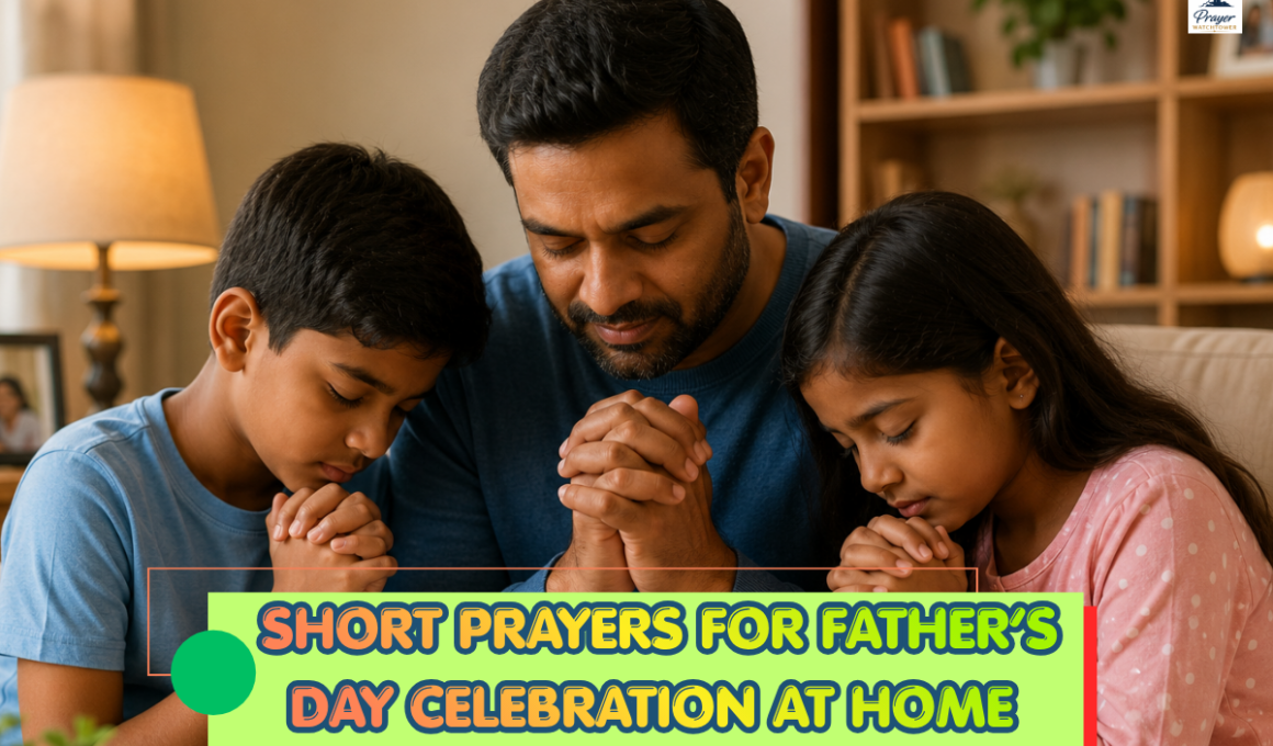 short prayers for Father’s Day celebration at home