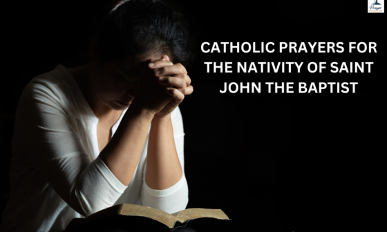 Catholic prayers for the Nativity of Saint John the Baptist