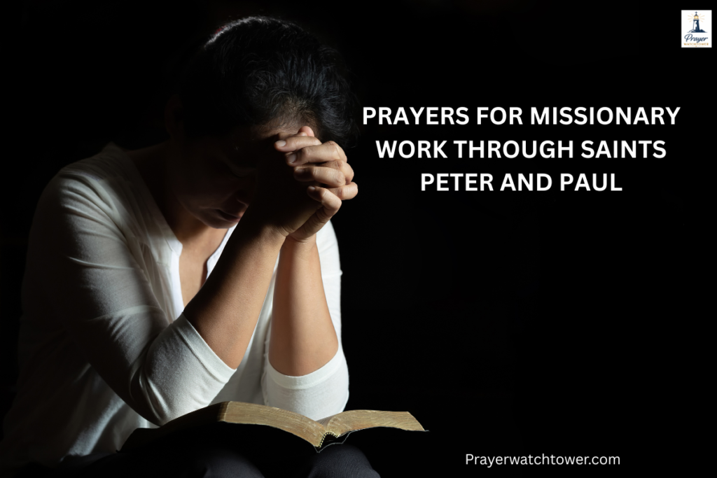 prayers for missionary work through Saints Peter and Paul