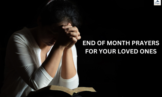 end of month prayers for your loved ones