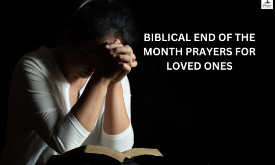 biblical end of the month prayers for loved ones