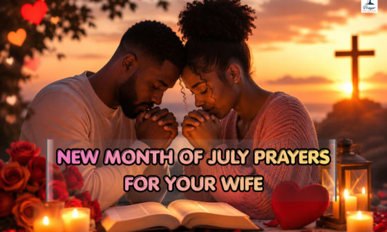 new month of July prayers for your wife