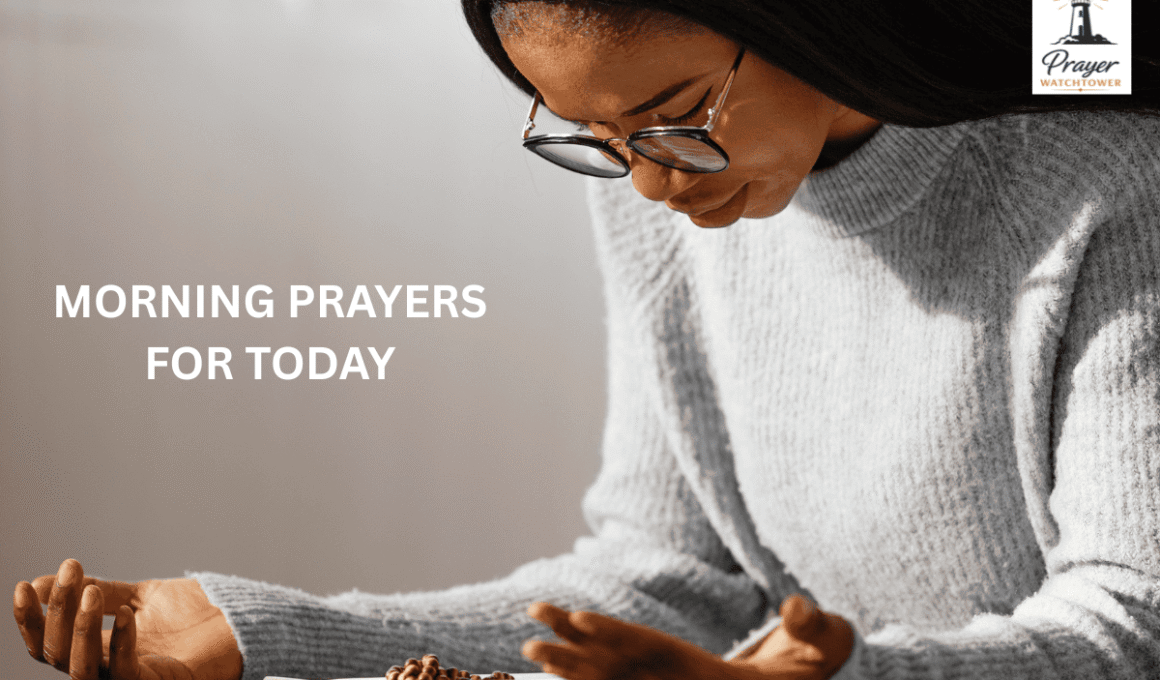 morning prayers for today