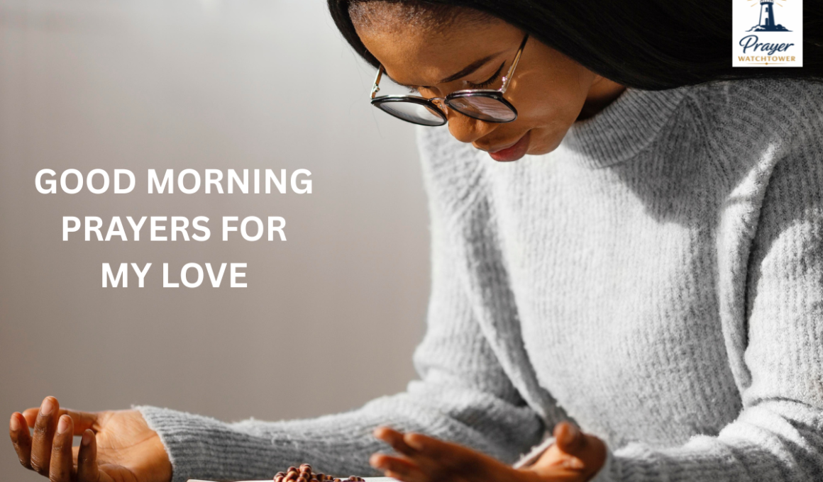 Good morning prayers for my love