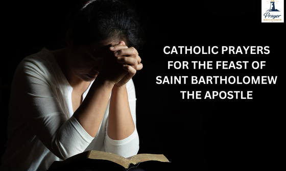Catholic Prayers for the Feast of Saint Bartholomew the Apostle